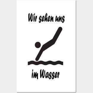 Wir sehen uns im Wasser Posters and Art